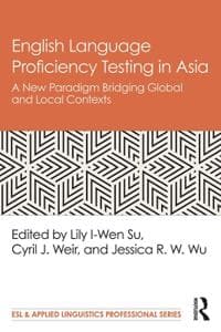 English Language Proficiency Testing in Asia