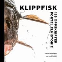 Klippfisk; 153 oppskrifter fortel ei historie