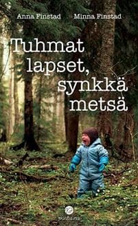 Tuhmat lapset, synkkä metsä