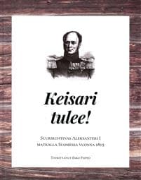 Keisari tulee!