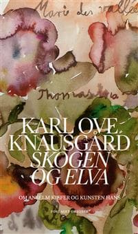 Skogen og elva: om Anselm Kiefer og kunsten hans