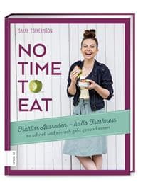 No time to cook - Das Kochbuch