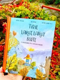 Tiril langt, langt borte