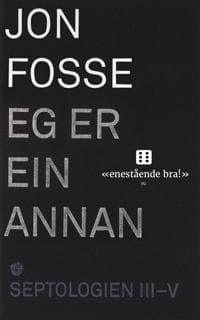 Eg er ein annan: Septologien III-V