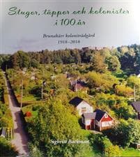 Stugor, täppor och kolonister i 100 år