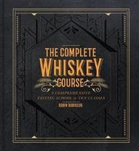 The Complete Whiskey Course