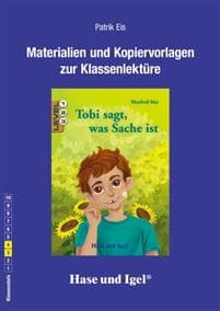 Tobi sagt, was Sache ist. Begleitmaterial