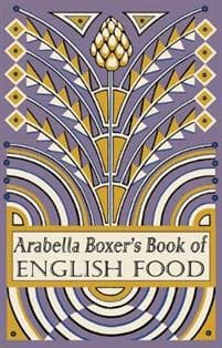 Arabella Boxer's Book of English Food