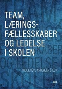 Team, læringsfællesskaber og ledelse