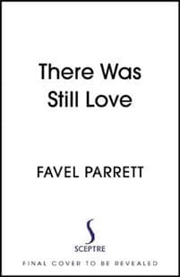 There Was Still Love