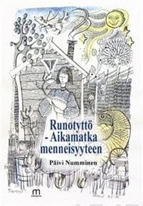 Runotyttö - Aikamatka menneisyyteen