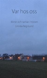 Var hos oss : Böner och tankar i hösten