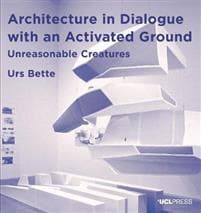 Architecture in Dialogue with an Activated Ground