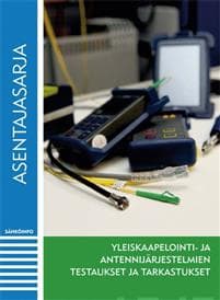Yleiskaapelointi- ja antennijärjestelmien testaukset ja tarkastukset
