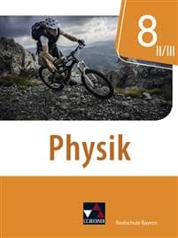 Physik 8 II/III Schülerband Realschule Bayern