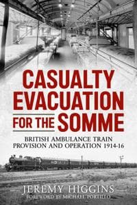 Casualty Evacuation for the Somme