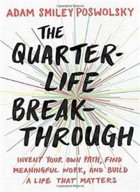 The Quarter Life Breakthrough