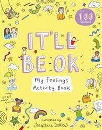 It'll Be Okay: My Feelings Activity Book