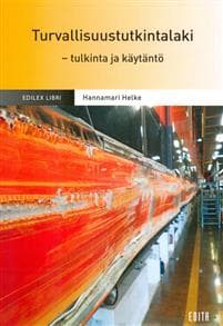 Turvallisuustutkintalaki - tulkinta ja käytäntö