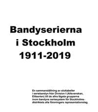 Bandyserierna i Stockholm 1911-2019
