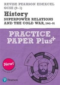 Pearson REVISE Edexcel GCSE History Superpower relations and the Cold War, 1941-91: Practice Paper Plus incl. online revision and quizzes - for 2025 and 2026 exams
