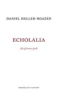 Echolalia : att glömma språk