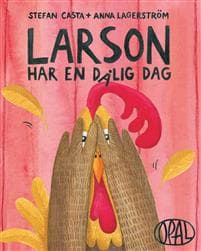 Larson har en dålig dag