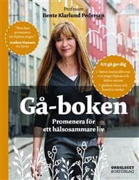 Gå-boken : promenera för ett hälsosammare liv