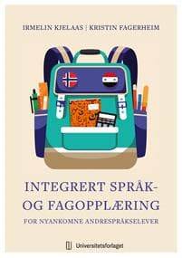 Integrert språk- og fagopplæring for nyankomne andrespråkselever