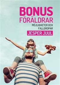 Bonusföräldrar : möjligheter och fallgropar