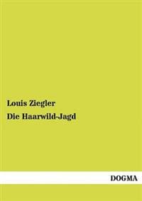 Die Haarwild-Jagd