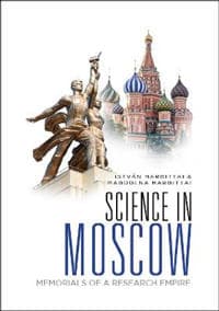 Science In Moscow: Memorials Of A Research Empire