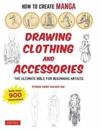 How to Create Manga: Drawing Clothing and Accessories