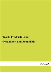Gesundheit und Krankheit