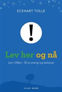 Lev her og nå!