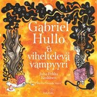 Gabriel Hullo & viheltävä vampyyri