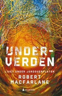 Underverden; en tidsreise under jorda