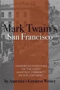 Mark Twain's San Francisco