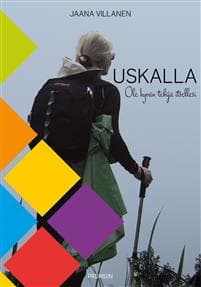 Uskalla!