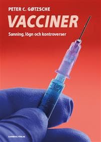Vacciner : sanning, lögner och kontroverser