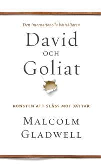 David och Goliat : konsten att slåss mot jättar
