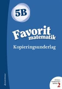 Favorit matematik 5B Kopieringsunderlag