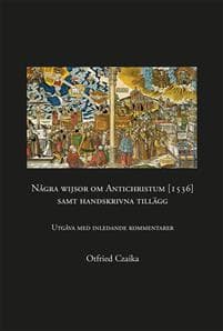 Några wijsor om Antichristum [1536] samt handskrivna tillägg