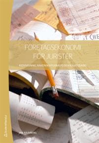 Företagsekonomi för jurister : redovisning, räkenskapsanalys och kalkylering