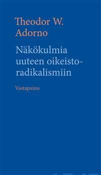Näkökulmia uuteen oikeistoradikalismiin