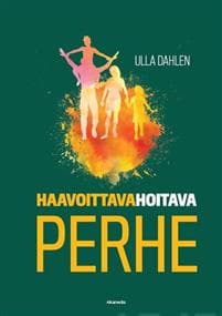 Haavoittava, hoitava perhe