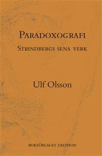 Paradoxografi : Strindbergs sena verk