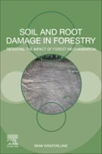 Soil and Root Damage in Forestry