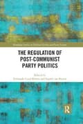 Miniatyrbillede 1 af 2: The Regulation of Post-Communist Party Politics