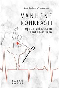 Vanhene rohkeasti